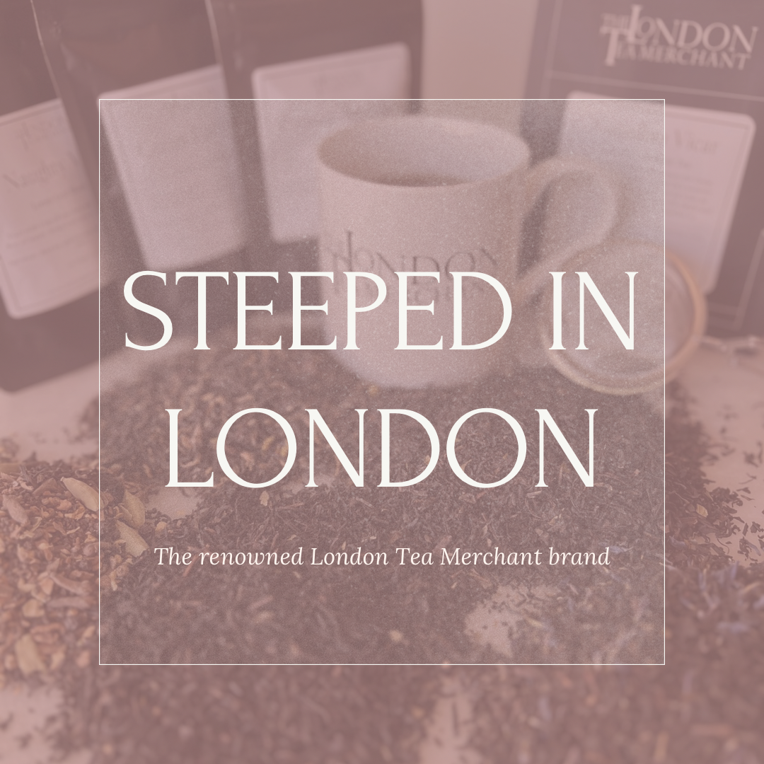 Steeped in London