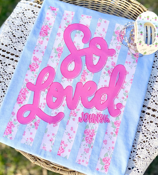 So Loved Floral Tee