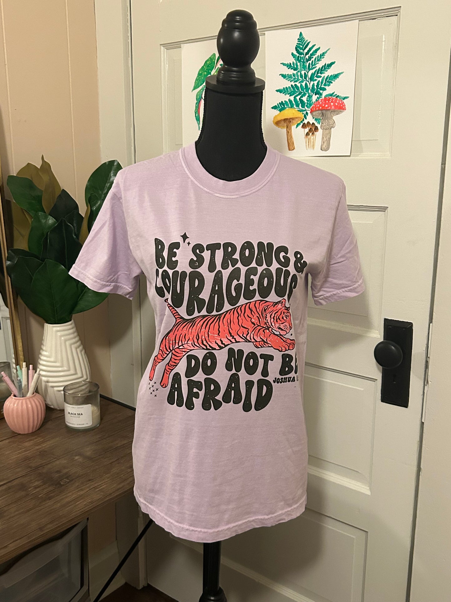 Be Strong & Courageous Tee